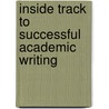 Inside Track To Successful Academic Writing door Angela Hammond