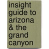 Insight Guide to Arizona & the Grand Canyon door Onbekend