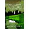 Inspiration and Authority of the Scriptures by J. Jividen