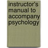 Instructor's Manual To Accompany Psychology by Sue Pickering