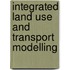 Integrated Land Use and Transport Modelling