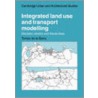 Integrated Land Use and Transport Modelling door Tomas de la Barra