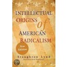 Intellectual Origins of American Radicalism door Staughton Lynd