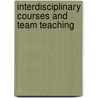 Interdisciplinary Courses And Team Teaching by James R. Davis
