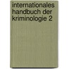 Internationales Handbuch der Kriminologie 2 by Unknown