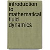 Introduction To Mathematical Fluid Dynamics door Richard E. Meyer