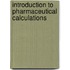 Introduction To Pharmaceutical Calculations