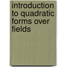Introduction To Quadratic Forms Over Fields door Tsit Yuen Lam