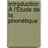 Introduction À L'Étude De La Phonétique