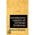 Introductory Lessons On Christian Evidences