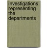 Investigations Representing The Departments door Onbekend