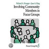 Involving Community Members In Focus Groups door Richard A. Krueger