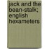 Jack And The Bean-Stalk; English Hexameters