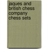 Jaques And British Chess Company Chess Sets by Alan Fersht