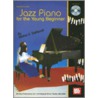 Jazz Piano For The Young Beginner [with Cd] door Misha V. Stefanuk