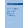 Jesus and the Law in the Synoptic Tradition door Robert Banks