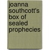 Joanna Southcott's Box Of Sealed Prophecies door Frances Brown