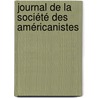 Journal De La Société Des Américanistes door Onbekend