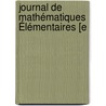 Journal De Mathématiques Élémentaires [E door Anonymous Anonymous