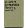 Journal Of Comparative Literature, Volume 1 door University Columbia