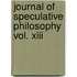 Journal Of Speculative Philosophy Vol. Xiii