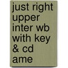 Just Right Upper Inter Wb With Key & Cd Ame door Jeremy Harmer