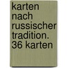 Karten nach russischer Tradition. 36 Karten door Vadim Tschenze