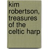 Kim Robertson, Treasures of the Celtic Harp door Kim Robertson