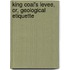 King Coal's Levee, Or, Geological Etiquette
