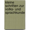 Kleine Schriften Zur Volks- Und Sprachkunde by Ludwig Tobler