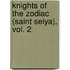 Knights of the Zodiac (Saint Seiya), Vol. 2