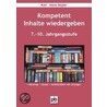 Kompetent Inhalte wiedergeben. 7.-10.Klasse door Karl-Hans Seyler