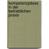 Kompetenzpässe in der betrieblichen Praxis door Onbekend