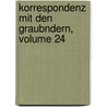 Korrespondenz Mit Den Graubndern, Volume 24 door Traugott Schiess