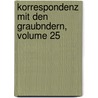 Korrespondenz Mit Den Graubndern, Volume 25 door Traugott Schiess