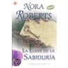 La Llave de la Sabiduria = Key of Knowledge door Nora Roberts