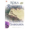 La Llave de la Sabiduria = Key of Knowledge by Nora Roberts