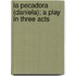 La Pecadora (Daniela); A Play In Three Acts