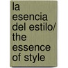 La esencia del estilo/ The Essence of Style door Joan Dejean