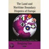 Land & Maritime Boundary Disputes Of Europe door Rongxing Guo