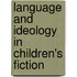 Language And Ideology In Children's Fiction