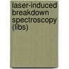 Laser-induced Breakdown Spectroscopy (libs) door Onbekend