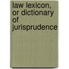 Law Lexicon, or Dictionary of Jurisprudence by John Jane Smith Wharton