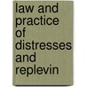 Law and Practice of Distresses and Replevin door William Hunt