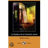 Le Mystere De La Chambre Jaune (Dodo Press) door Gaston Leroux