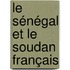 Le Sénégal Et Le Soudan Français