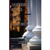 Leadership, Ethics, And Their Circumstances door Maria Louise Ph.D. Nathan