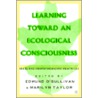 Learning Toward an Ecological Consciousness door Onbekend
