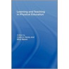 Learning and Teaching in Physical Education by Colin Hardy