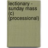 Lectionary - Sunday Mass (C) (Processional) by Unknown